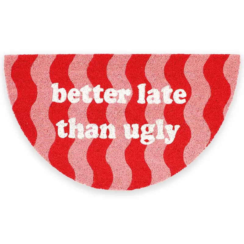 Felpudo “Better late than ugly” ondas