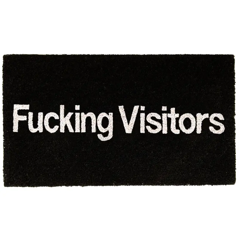 Felpudo "Fucking visitors”