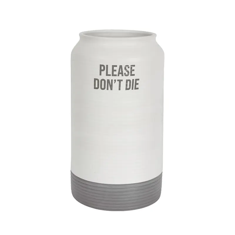 Jarrón "Please don't die"